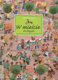 Mitgutsch Ali - 1001 drobiazgów. W mieście