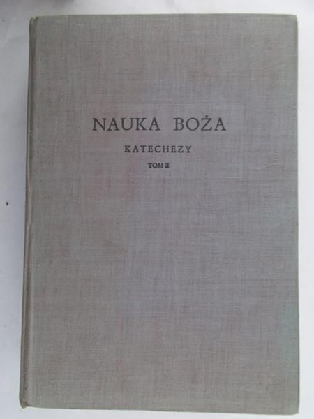 Zaleski Wincenty - Nauka Boża Katechezy, Tom II