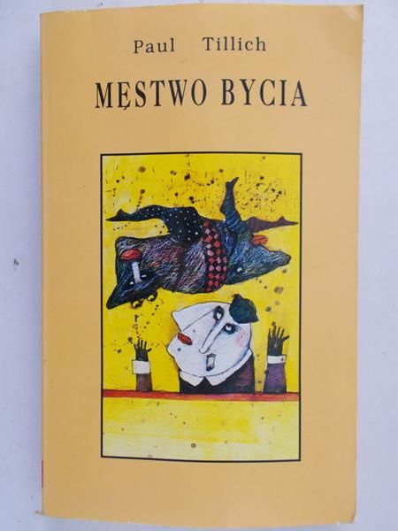 Tillich Paul  -  Męstwo bycia