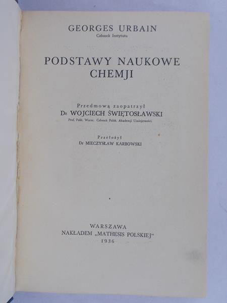 Urbain Georges - Podstawy naukowe chemji, 1936 r.