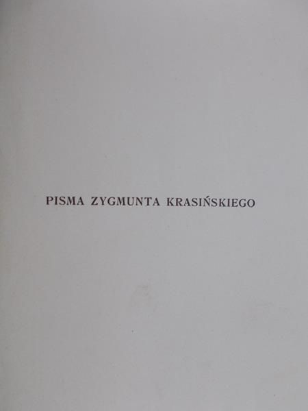 Pisma Zygmunta Krasińskiego, Tom I , 1912 r.