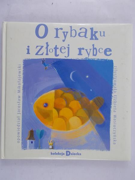 Mikołajewski Jarosław - O rybaku i złotej rybce