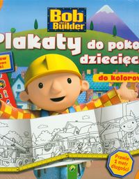 Bob Budowniczy: Plakaty do kolorowania, Nowa