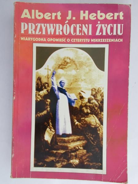 Hebert Albert J. - Przywróceni życiu