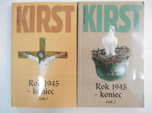 Kirst Hans Hellmut - Rok 1945-koniec, Tom I-II