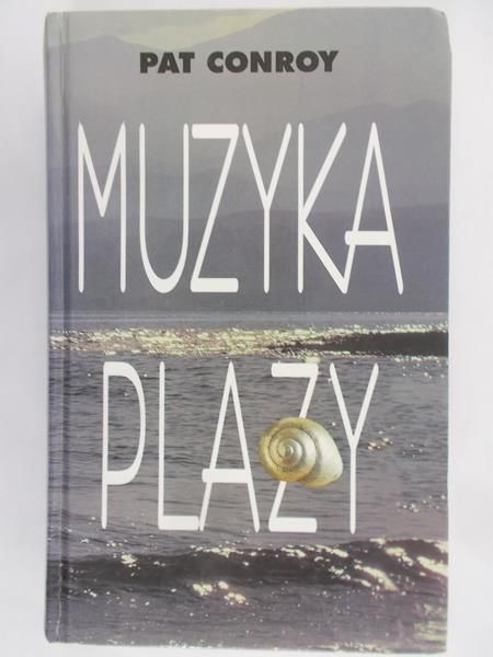 Conroy Pat - Muzyka plaży