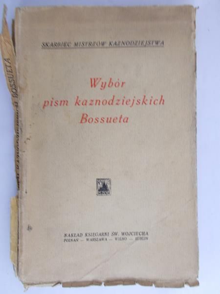 Paciorkiewicz M.M. (tł.) - Wybór pism kaznodziejskich Bossueta, 1931 r.