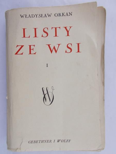 Orkan Władysław - Listy ze wsi, tom I
