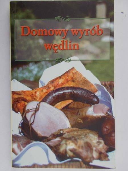 Czapok Jerzy - Domowy wyrób wędlin