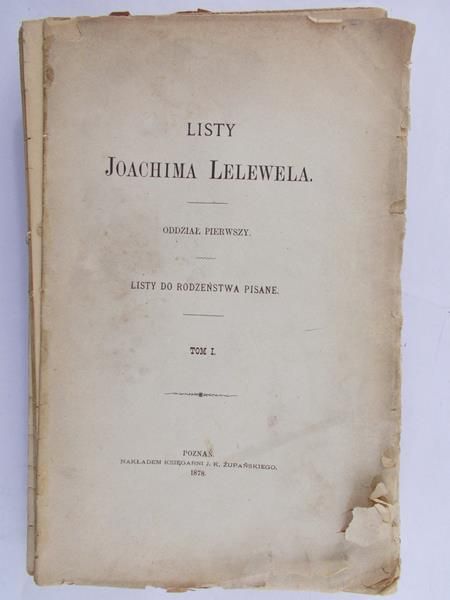 Więckowska Helena - Listy Joachima Lelewela, tom I, 1878 r.