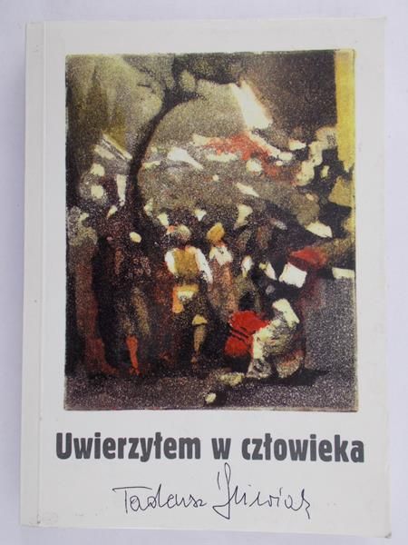 Śliwiak Tadeusz - Uwierzyłem w człowieka