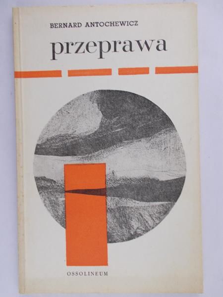 Antochewicz Bernard - Przeprawa
