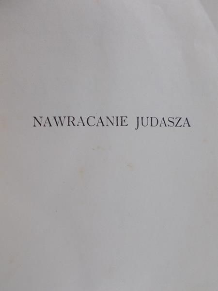 Żeromski Stefan - Nawracanie Judasza, 1928 r.