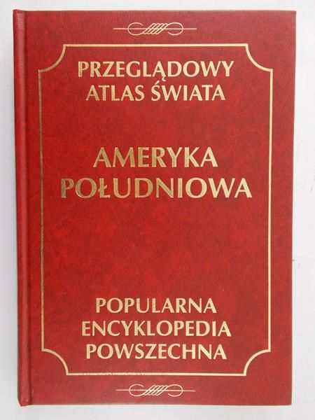 Mydel Rajmund (red.) - Przeglądowy Atlas Świata: Ameryka Południowa
