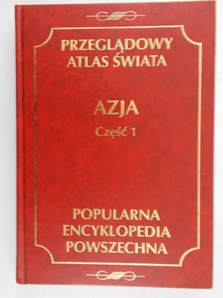 Groch J. (red.) - Przeglądowy Atlas Świata. Azja Cz. 1