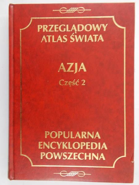 Groch J. (red.) - Przeglądowy Atlas Świata. Azja Cz. 2