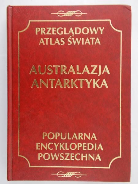 Mydel Rajmund (red.)  - Przeglądowy atlas świata. Australazja Antarktyka