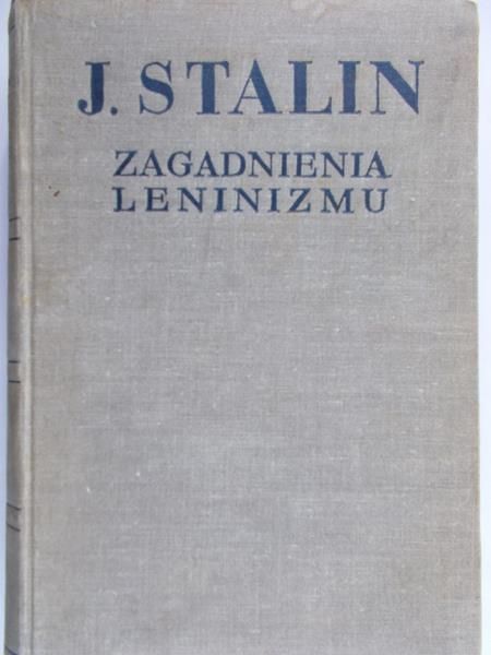 Stalin J. - Zagadnienia leninizmu, 1940 r.