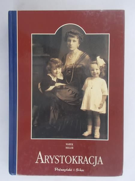 Miller Marek - Arystokracja