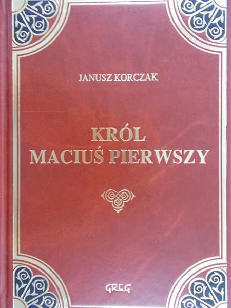 Korczak Janusz - Król Maciuś Pierwszy, Nowa