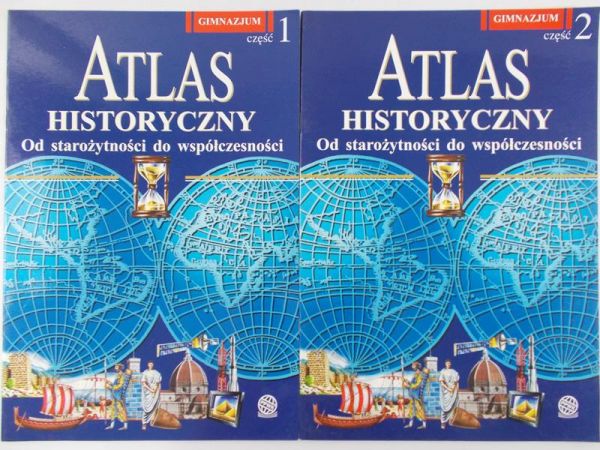 Atlas historyczny.Od starożytności do współczesności, część I-II