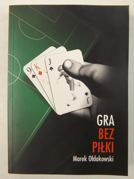 Ołdakowski Marek - Gra bez piłki