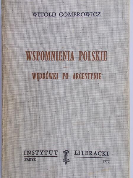 Gombrowicz Witold - Wspomnienia polskie