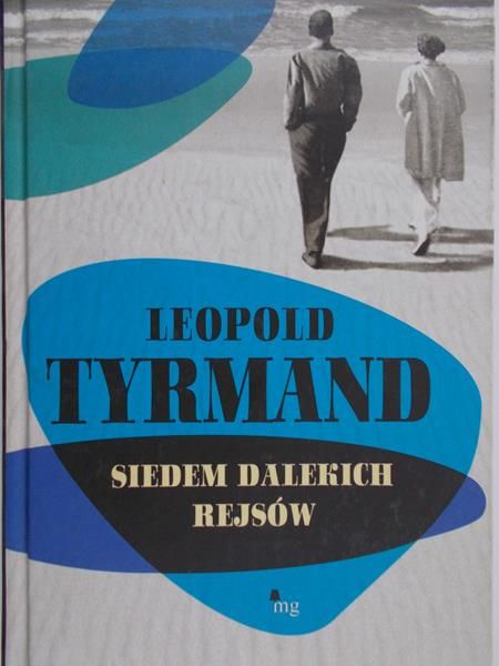 Tyrmand Leopold - Siedem dalekich rejsów