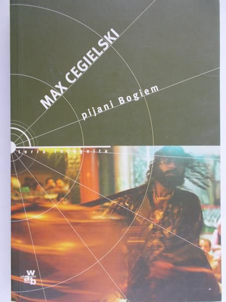 Cegielski Max - Pijani Bogiem