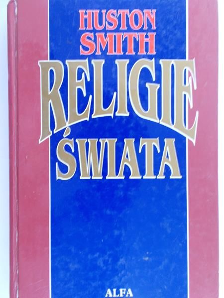 Smith Huston - Religie świata