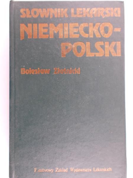 Złotnicki Bolesław - Słownik lekarski Niemiecko-Polski