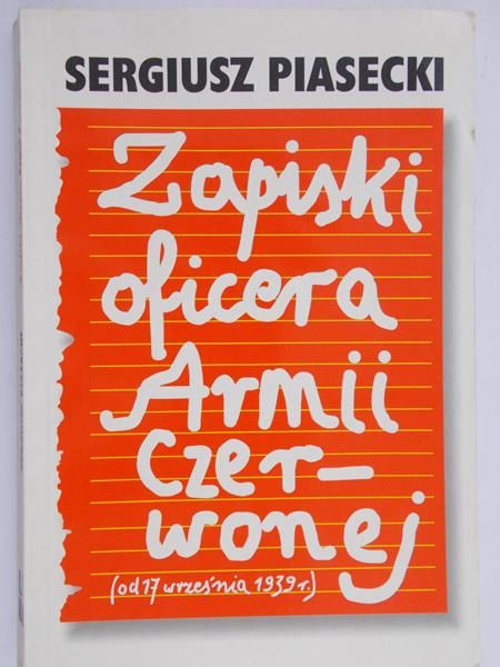 Piasecki Sergiusz - Zapiski oficera Armii Czerwonej