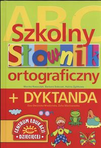 Zgółkowa Halina - Szkolny słownik ortograficzny + dyktanda