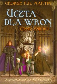 Martin George R.R. - Uczta dla wron: sieć spisków