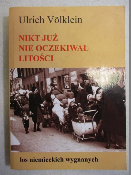 Volklein Ulrich - Nikt już nie oczekiwał litości