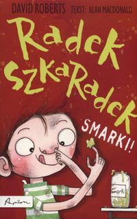 Macdonald Alan - Radek Szkaradek Smarki! Nowa