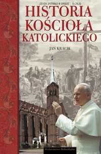 Kracik Jan - Historia Kościoła katolickiego w Polsce