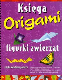 Figurki zwierząt: Księga origami