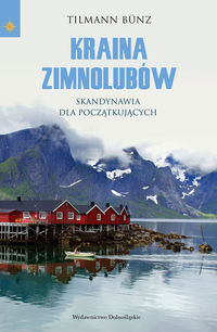 Bunz Tilmann - Kraina zimnolubów