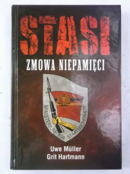 Muller Uwe - Stasi. Zmowa niepamięci