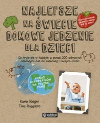 Ruggiero Tina - Najlepsze na świecie domowe jedzenie dla dzieci