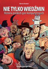 Kosman Marcin - Nie tylko Wiedźmin