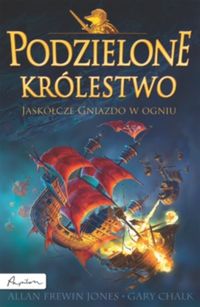 Chalk Gary - Podzielone królestwo 3. Jaskółcze Gniazdo w ogniu