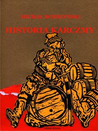Bobrzyński Michał - Historia karczmy