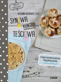 Dardzińska Dorota - Kuchnia domowa czyli synowa kontra teściowa