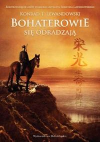 Lewandowski Konrad T. - Bohaterowie się odradzają