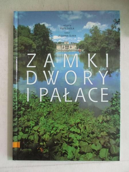 Śliwa Zuzanna - Zamki, dwory, i pałace