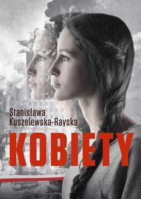 Kuszelewska-Rayska Stanisława - Kobiety