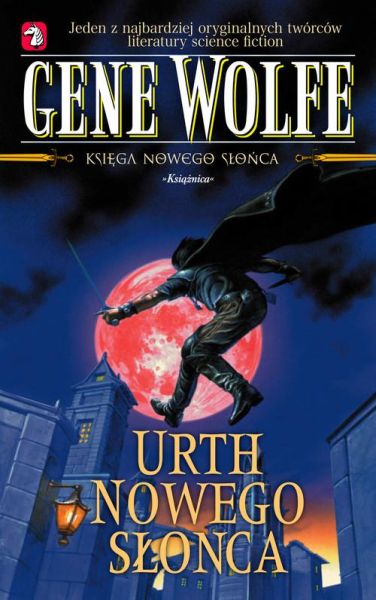 Wolfe Gene - Urth Nowego Słońca