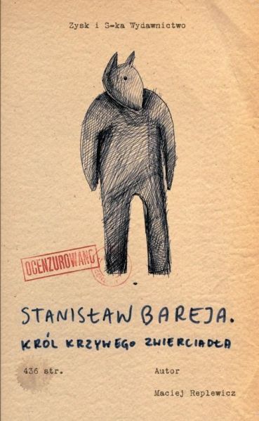Replewicz Maciej - Bareja Stanisław , Król krzywego zwierciadła